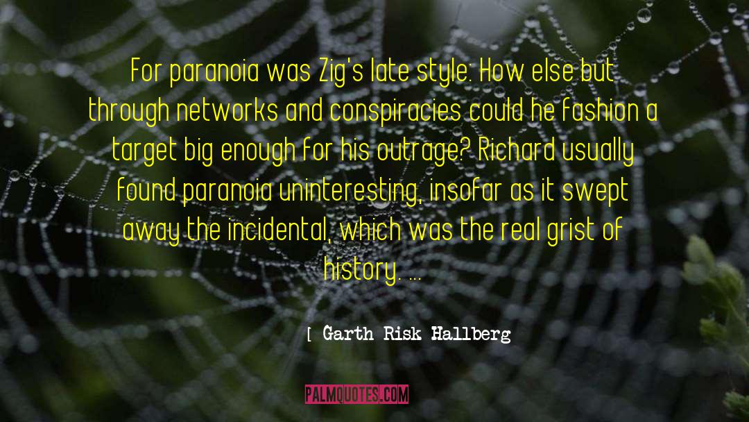 Conspiracies quotes by Garth Risk Hallberg