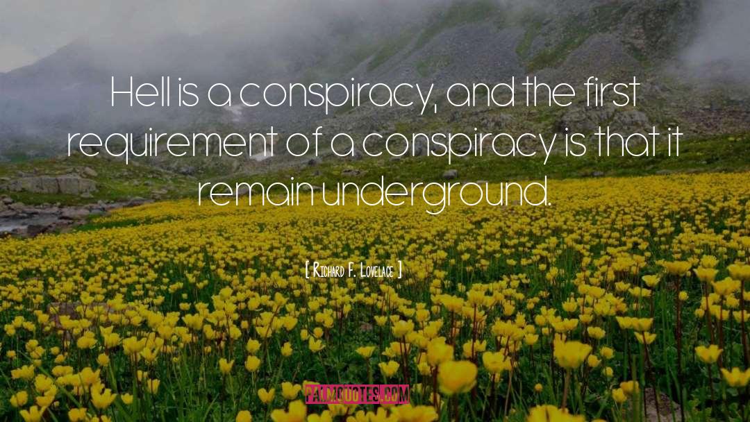 Conspiracy quotes by Richard F. Lovelace