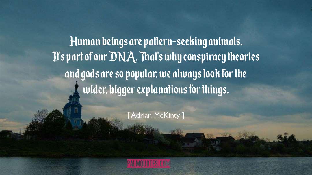Conspiracy Theories quotes by Adrian McKinty