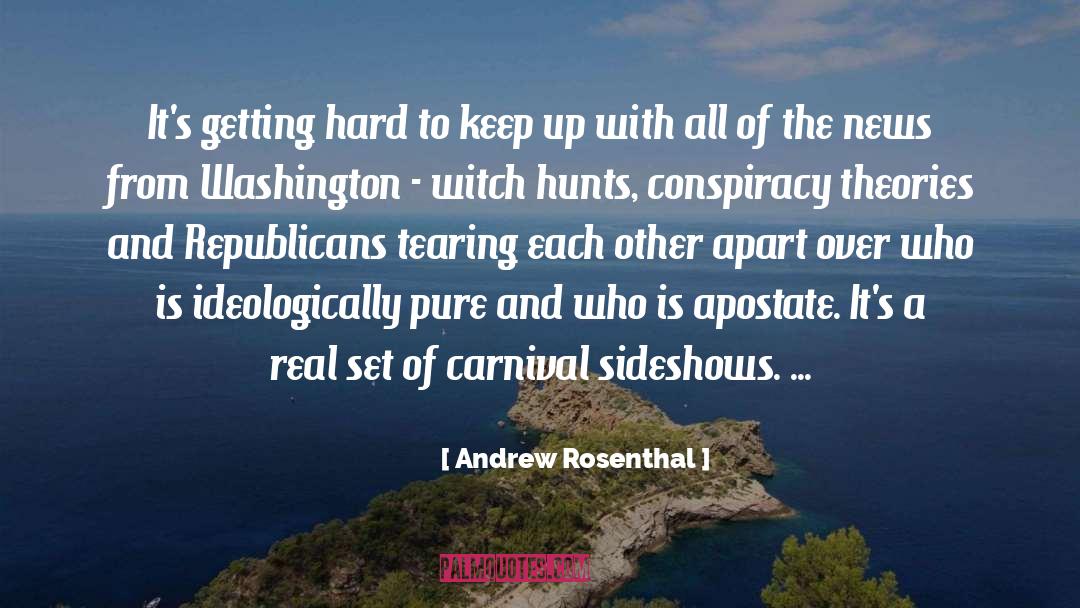 Conspiracy Theories quotes by Andrew Rosenthal