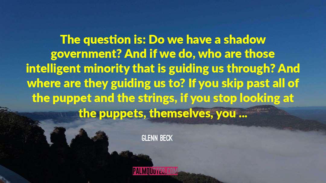 Conspiracy Theory quotes by Glenn Beck