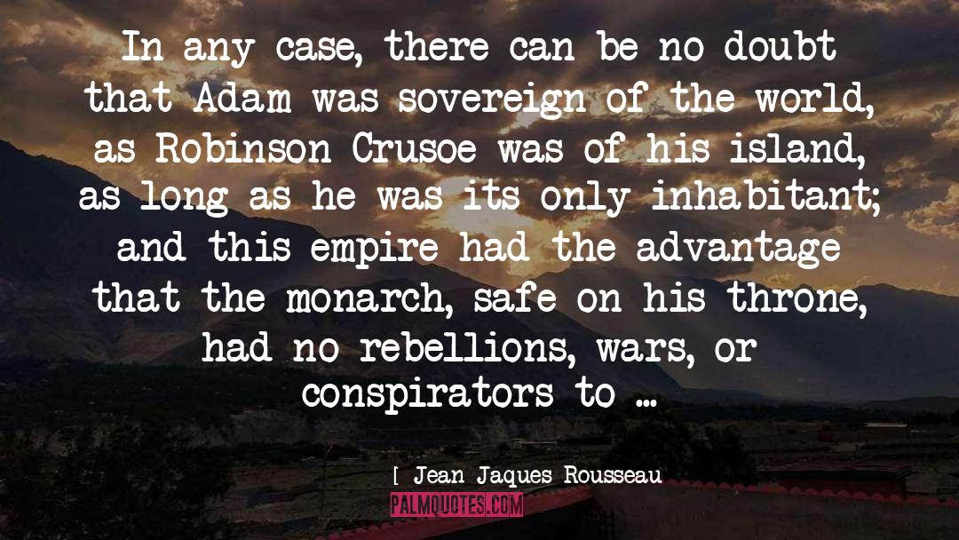 Conspirators quotes by Jean Jaques Rousseau