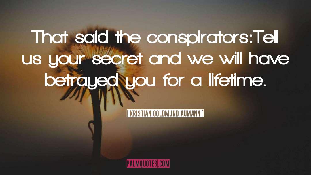 Conspirators quotes by Kristian Goldmund Aumann