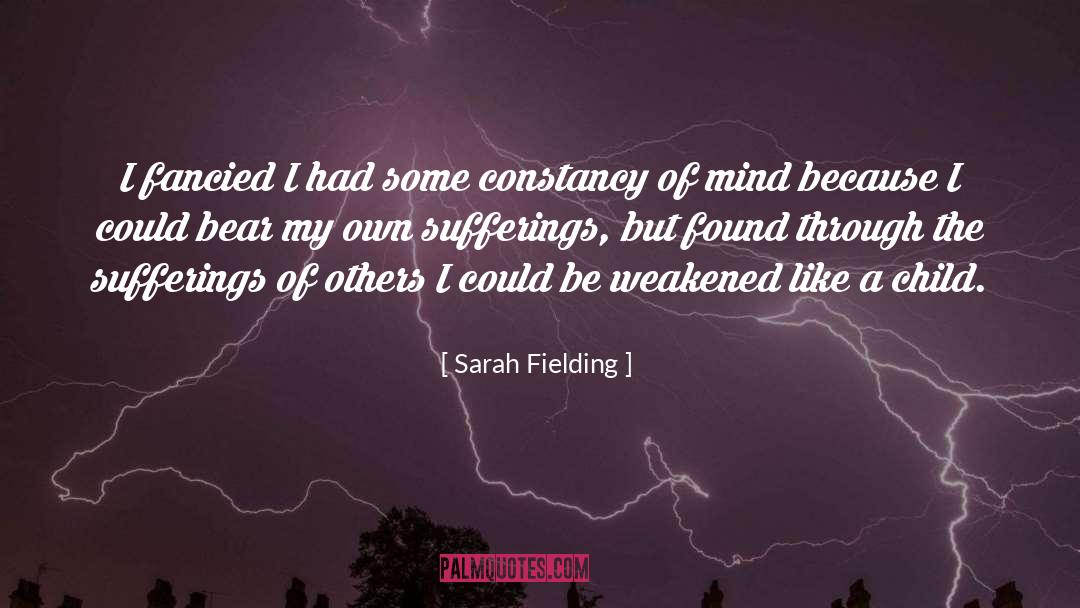 Constancy quotes by Sarah Fielding
