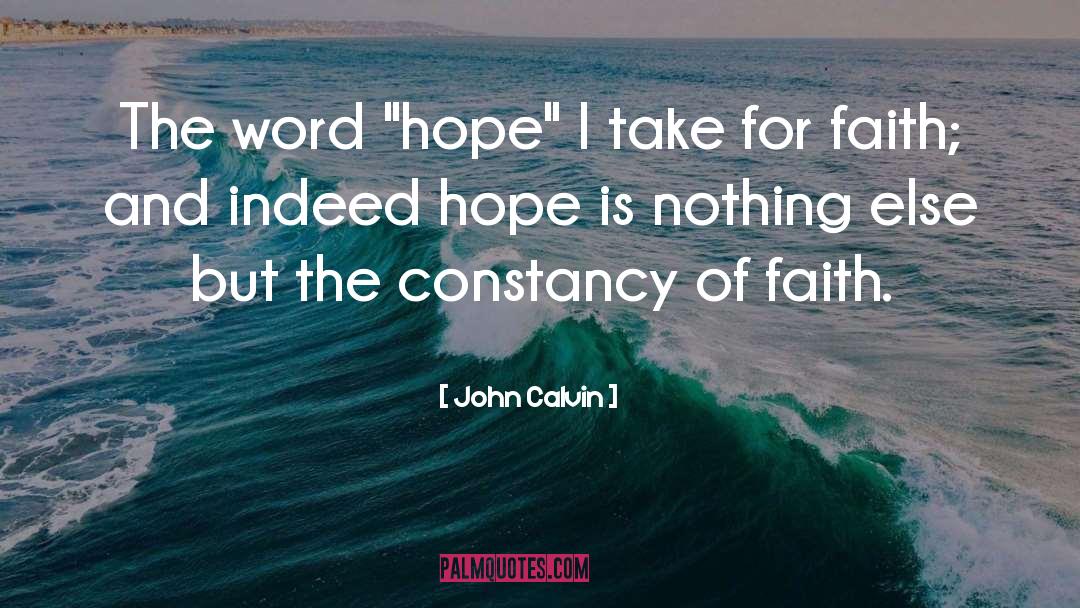 Constancy quotes by John Calvin