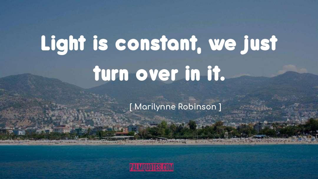 Constant Improvement quotes by Marilynne Robinson