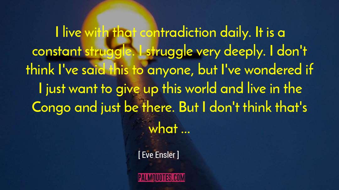 Constant Inconstancy quotes by Eve Ensler