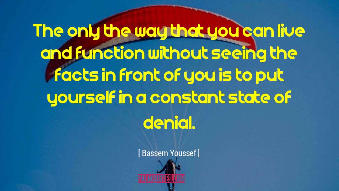 Constant State Of Confusion Bro quotes by Bassem Youssef