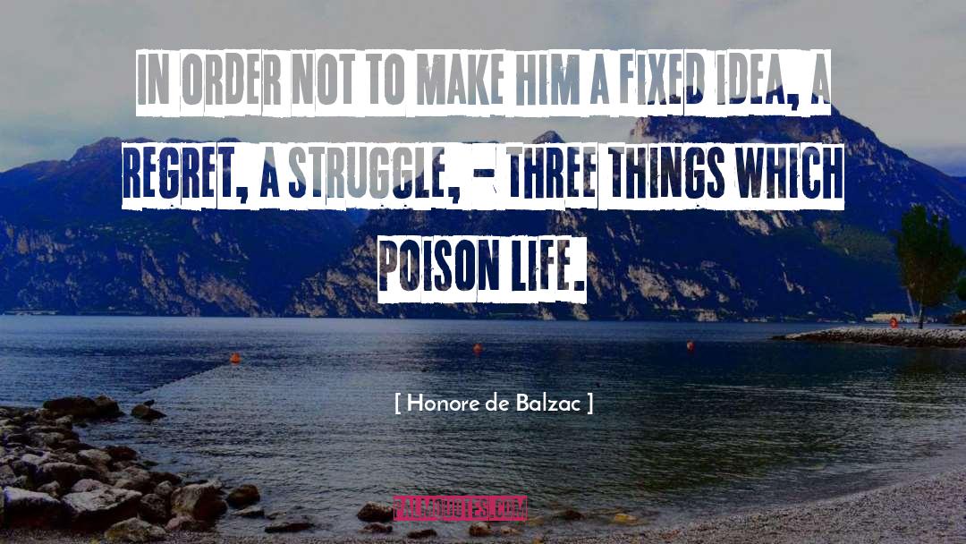 Constant Struggle quotes by Honore De Balzac