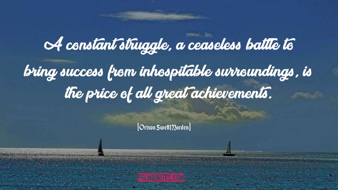 Constant Struggle quotes by Orison Swett Marden