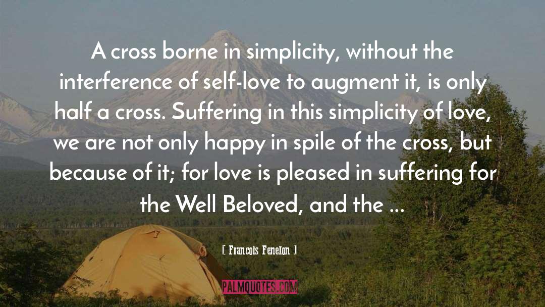 Constant Suffering quotes by Francois Fenelon