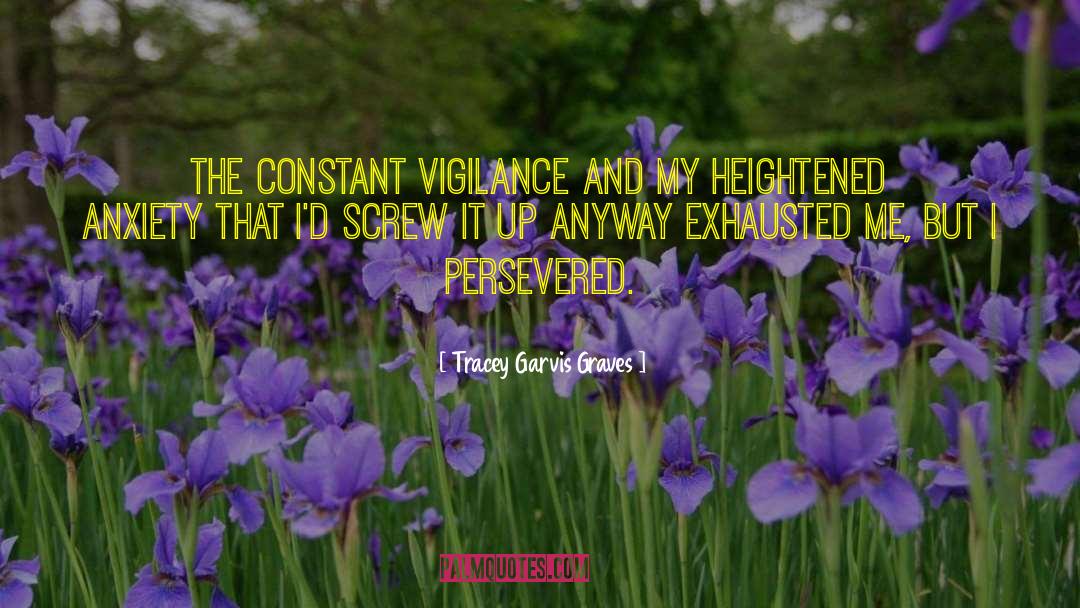 Constant Vigilance quotes by Tracey Garvis Graves