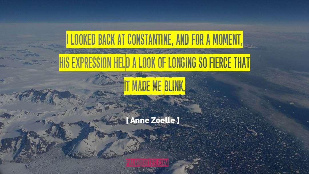 Constantine Leandred quotes by Anne Zoelle