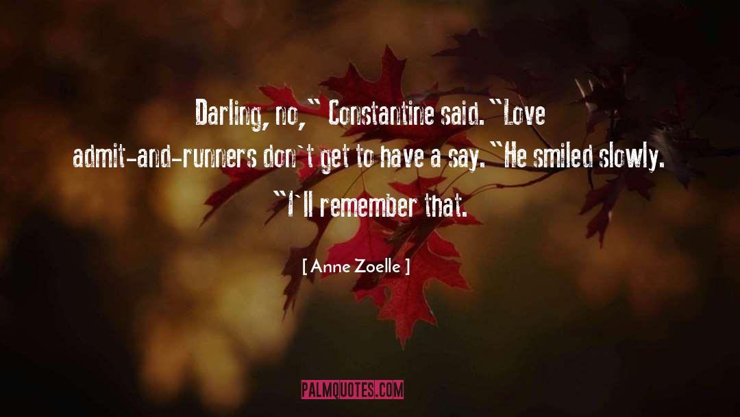 Constantine Leandred quotes by Anne Zoelle