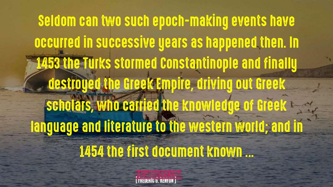 Constantinople quotes by Frederic G. Kenyon