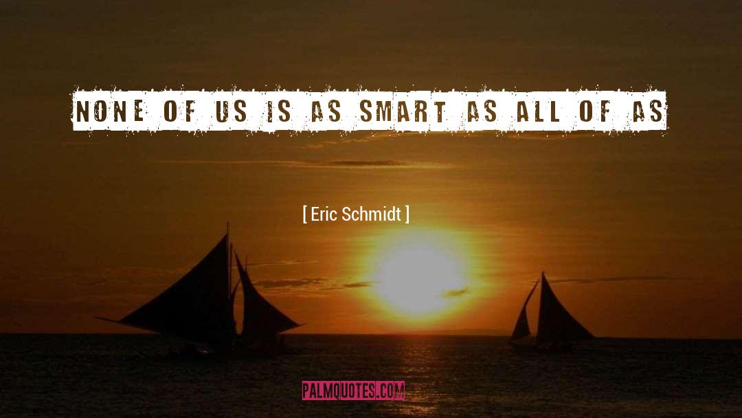 Constantly Learning quotes by Eric Schmidt