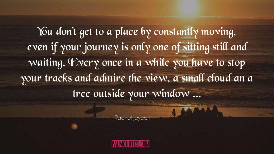 Constantly Moving quotes by Rachel Joyce