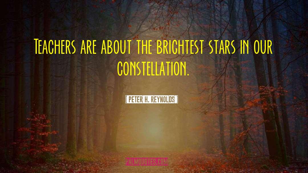 Constellation quotes by Peter H. Reynolds