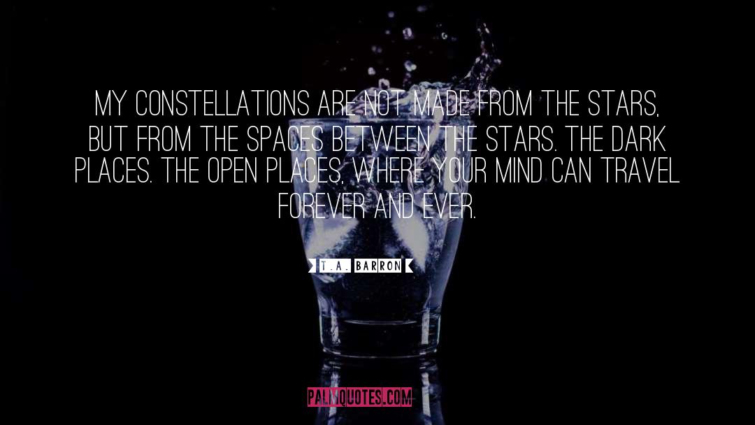 Constellations quotes by T.A. Barron