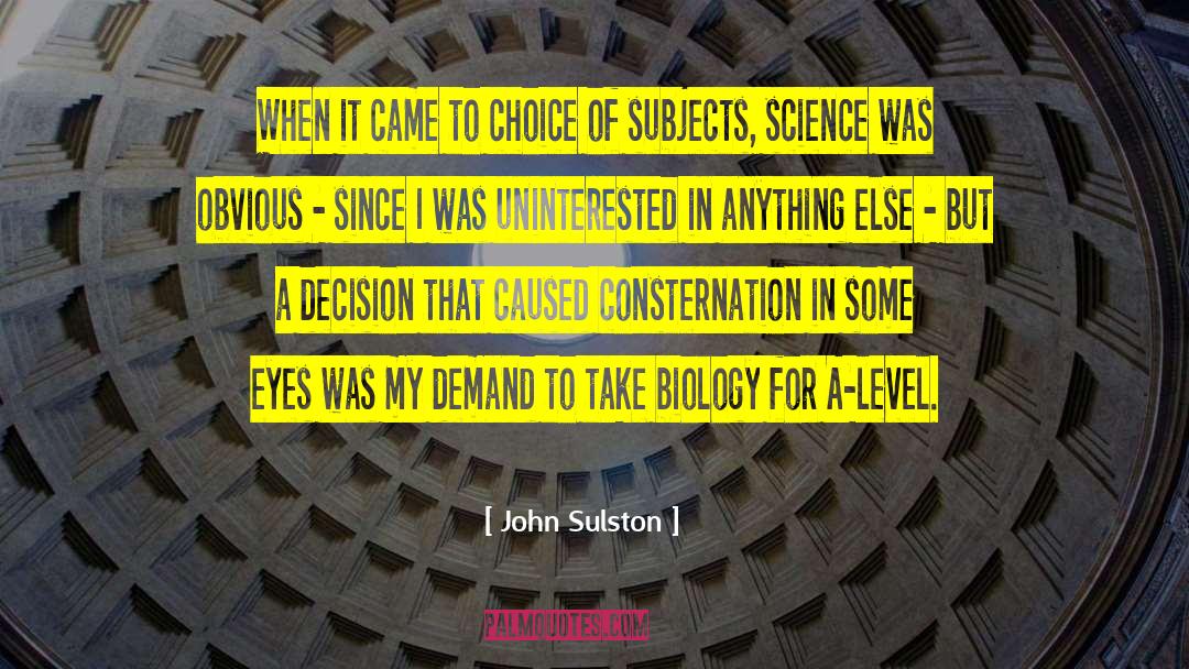 Consternation quotes by John Sulston