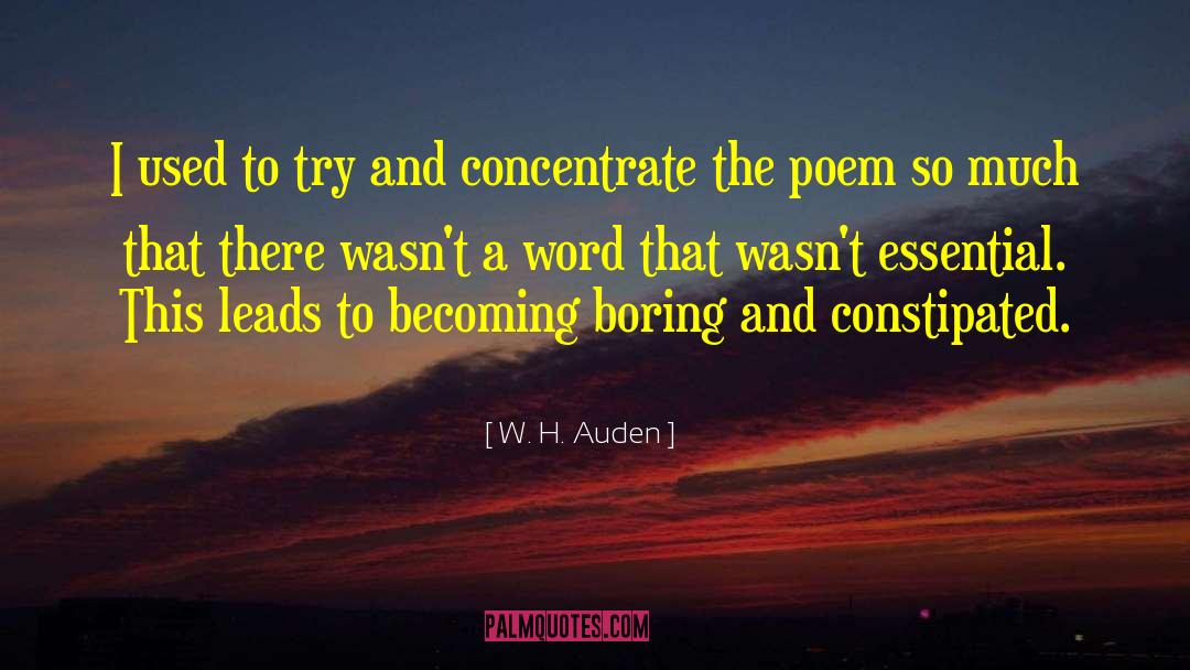 Constipated quotes by W. H. Auden