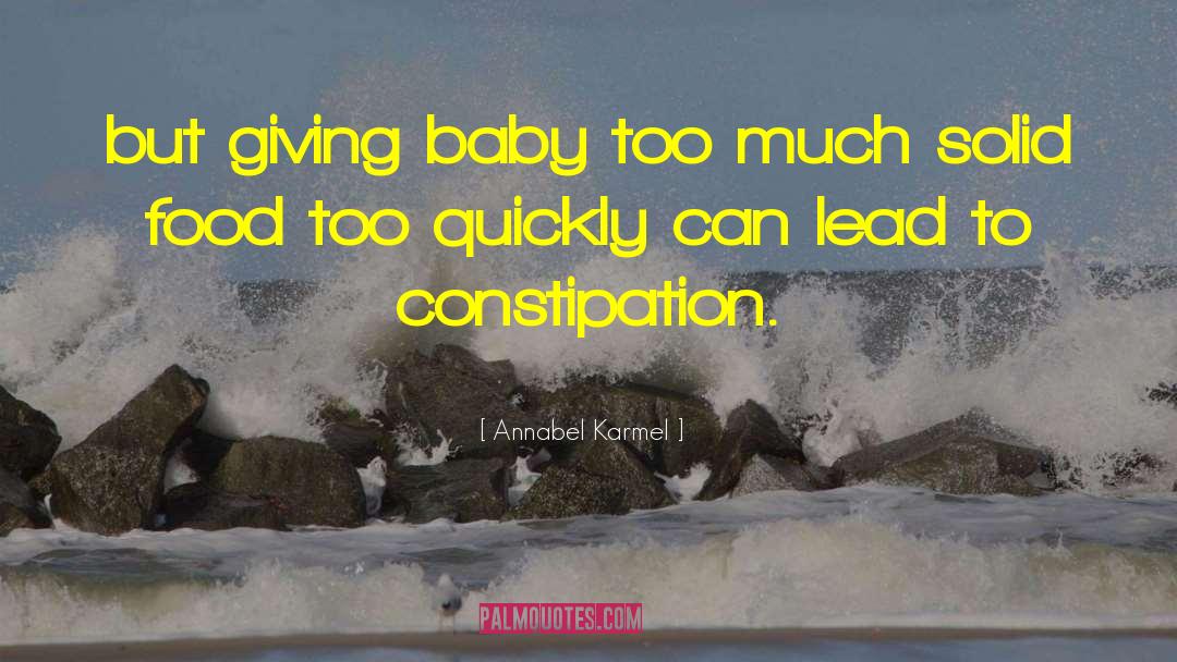 Constipation quotes by Annabel Karmel