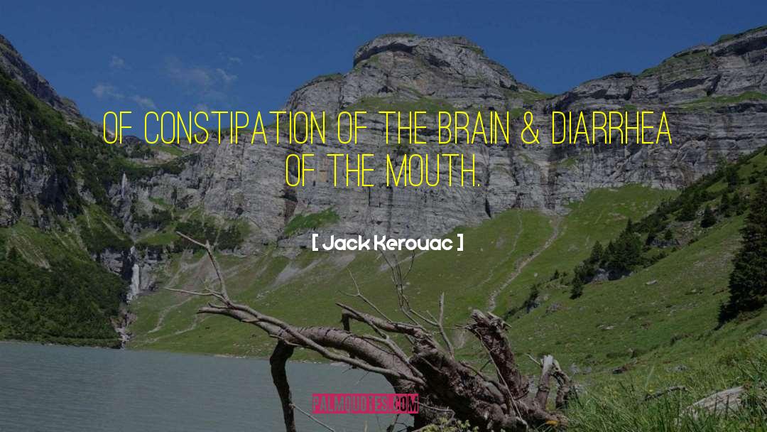 Constipation quotes by Jack Kerouac