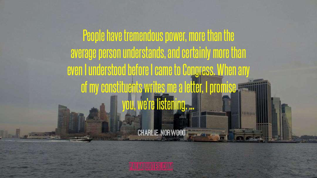 Constituents quotes by Charlie Norwood