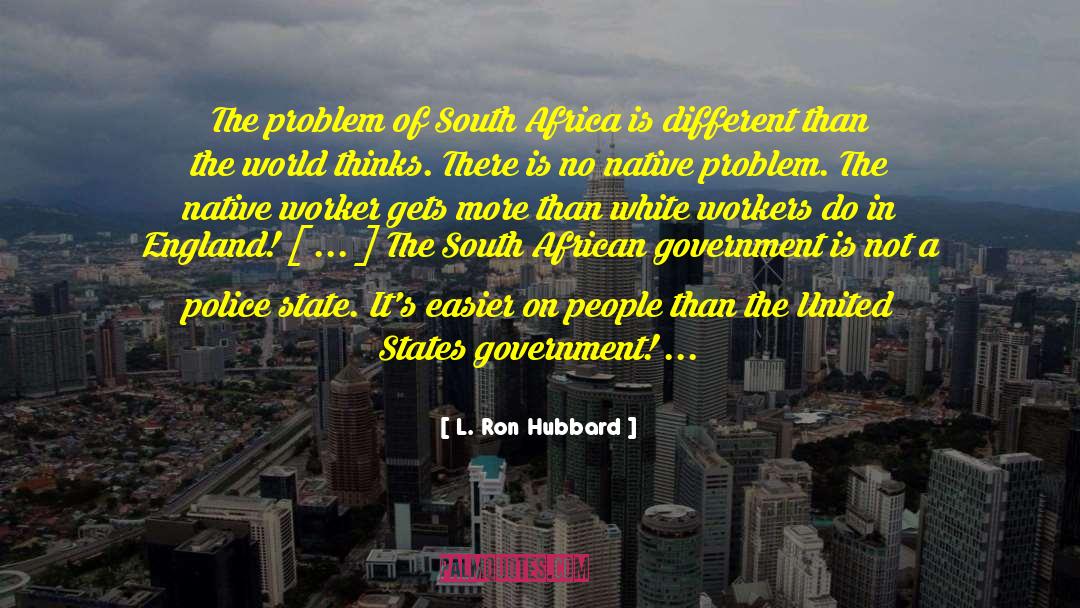 Constitution Of South Africa quotes by L. Ron Hubbard
