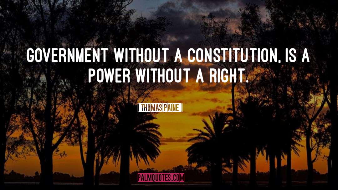 Constitution quotes by Thomas Paine