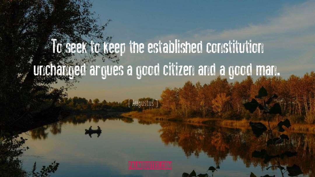 Constitution quotes by Augustus
