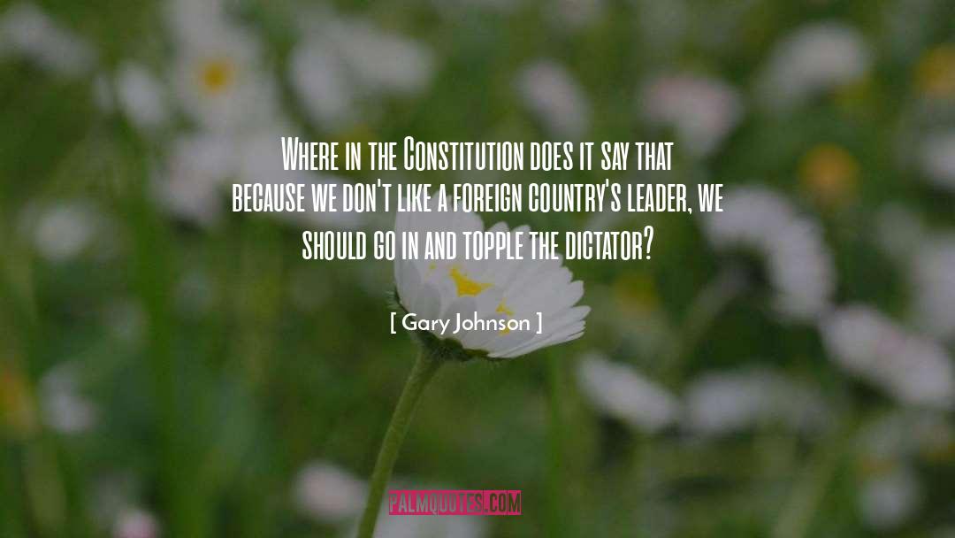 Constitution quotes by Gary Johnson