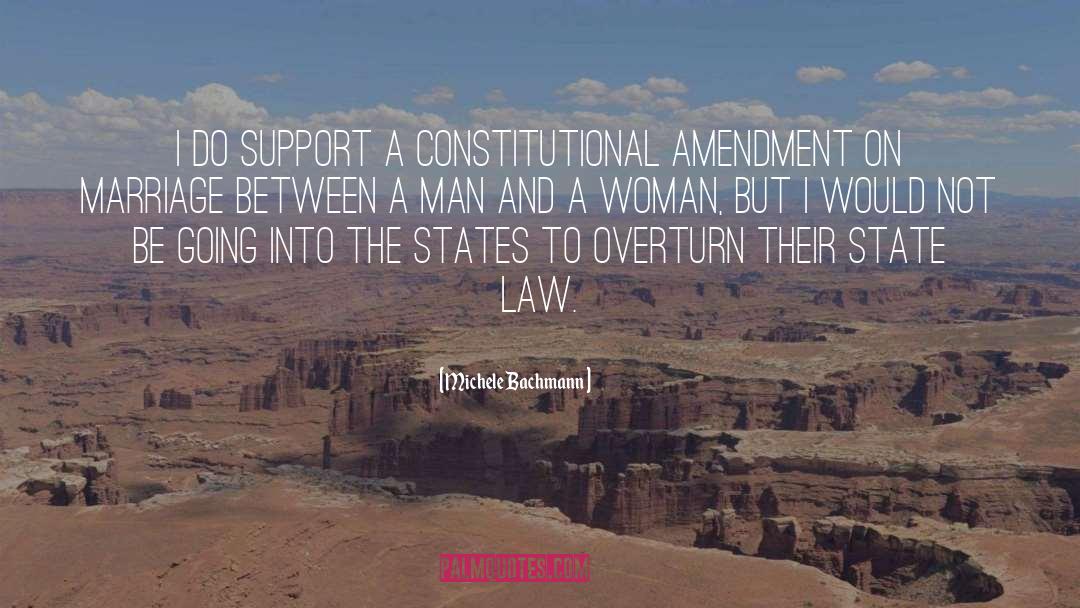 Constitutional Amendments quotes by Michele Bachmann