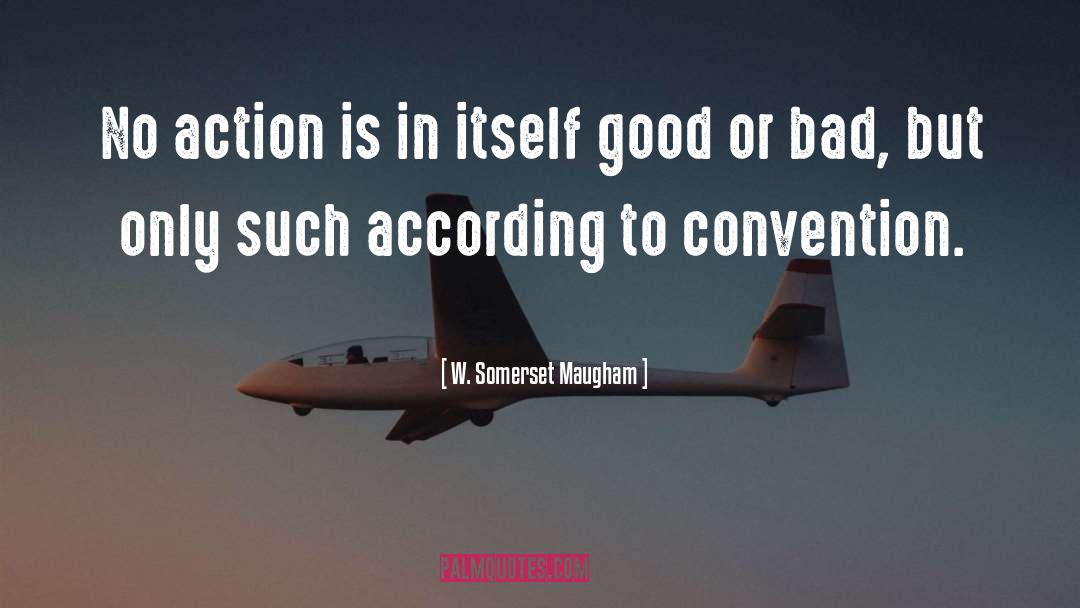 Constitutional Convention quotes by W. Somerset Maugham