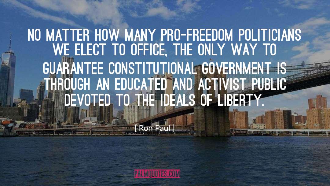 Constitutional Government quotes by Ron Paul