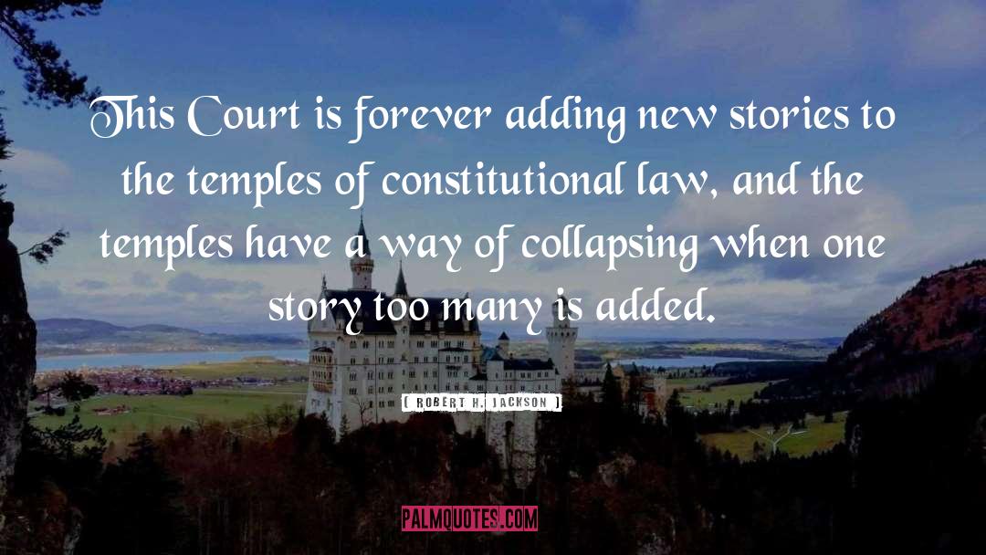 Constitutional Law quotes by Robert H. Jackson