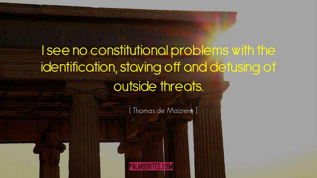 Constitutional Monarchy quotes by Thomas De Maiziere