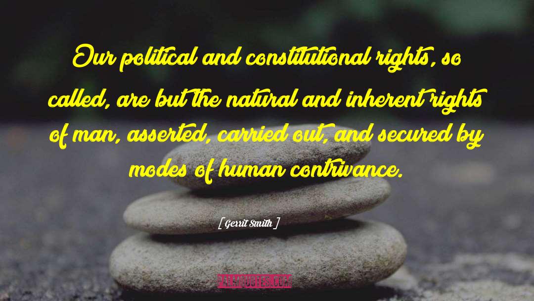 Constitutional Rights quotes by Gerrit Smith