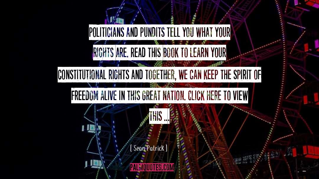 Constitutional Rights quotes by Sean Patrick