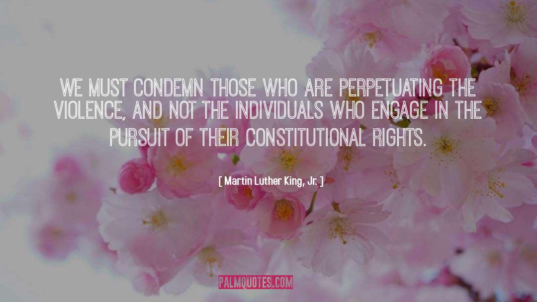 Constitutional Rights quotes by Martin Luther King, Jr.