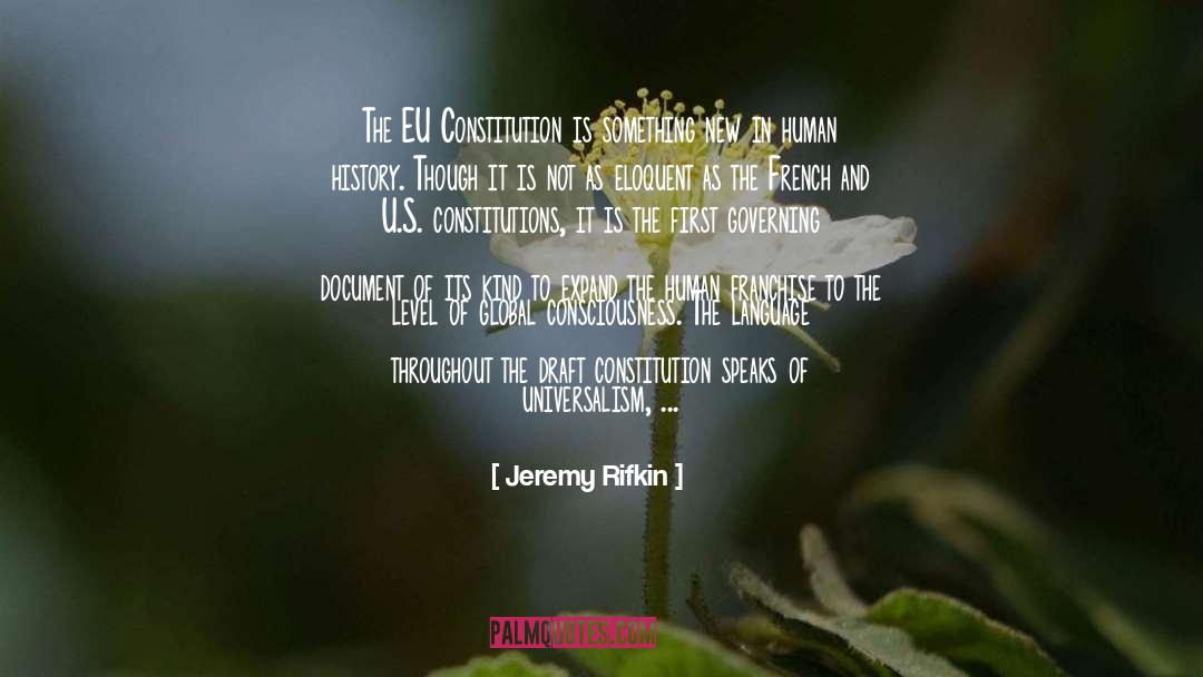 Constitutions quotes by Jeremy Rifkin