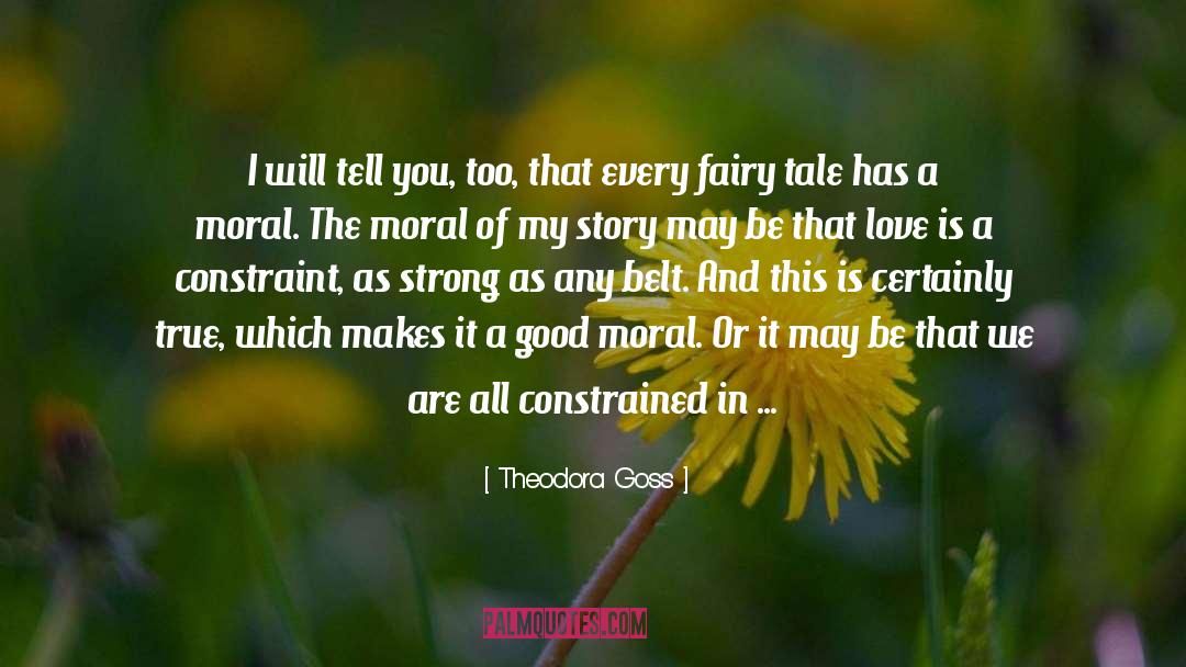 Constraint quotes by Theodora Goss