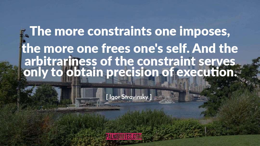 Constraint quotes by Igor Stravinsky