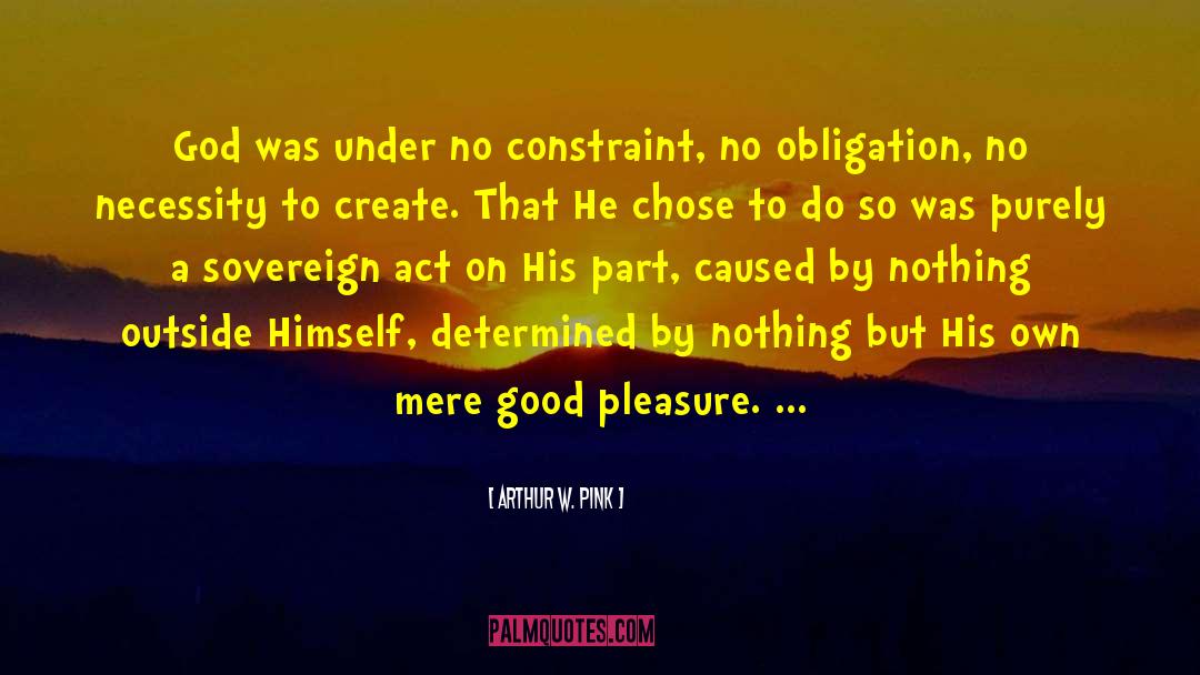 Constraint quotes by Arthur W. Pink
