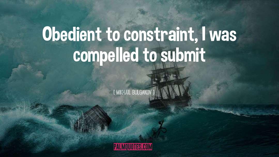 Constraint quotes by Mikhail Bulgakov