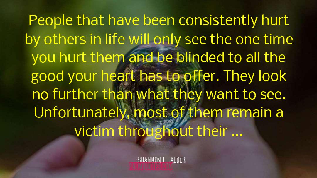 Constraints In Life quotes by Shannon L. Alder