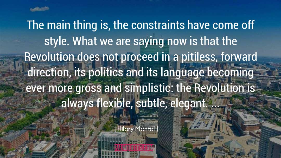 Constraints quotes by Hilary Mantel