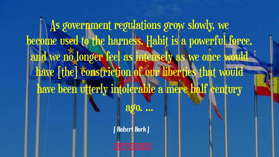 Constriction quotes by Robert Bork