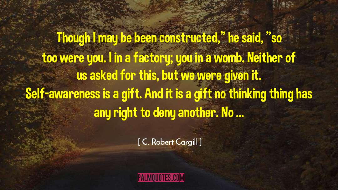 Constructed quotes by C. Robert Cargill
