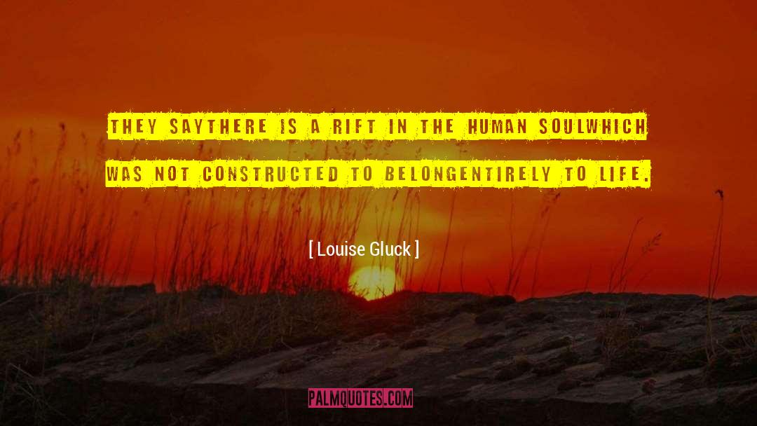 Constructed quotes by Louise Gluck